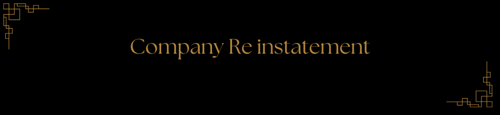 Company re instatement