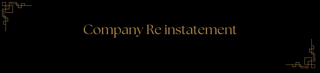 Company re instatement