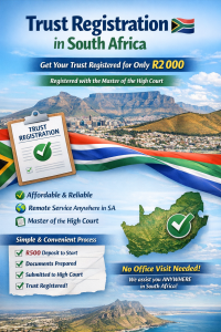 Trust registration South Africa service for R2000 registered with the Master of the High Court with remote nationwide assistance